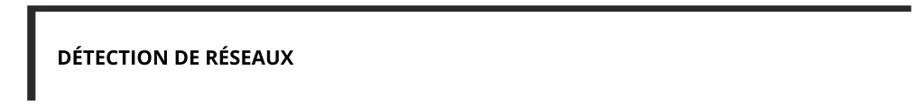 Titre Détection de Réseaux